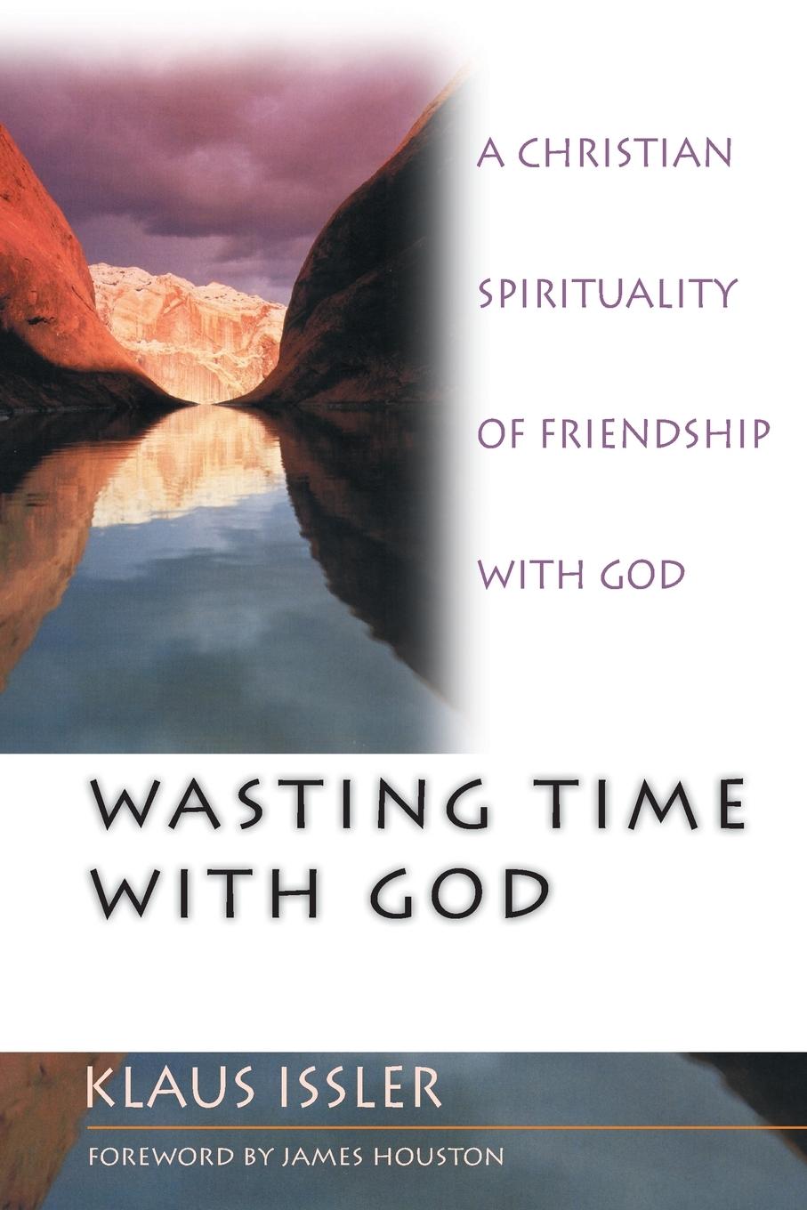 Wasting Time with God