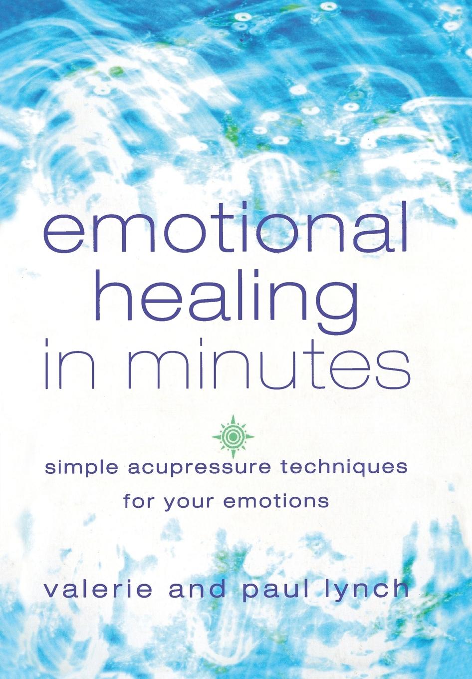 Emotional Healing in Minutes