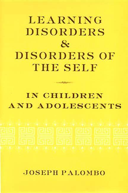 Learning Disorders & Disorders of the Self in Children & Adolescents