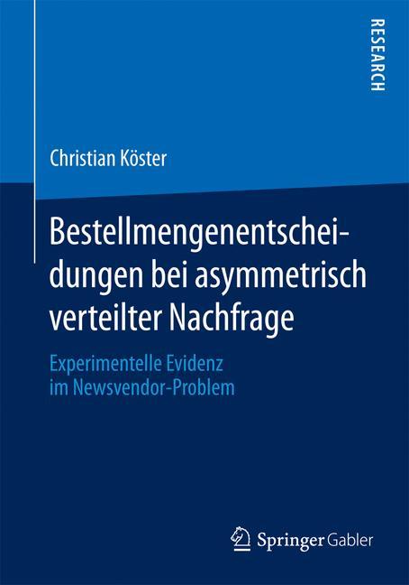 Bestellmengenentscheidungen bei asymmetrisch verteilter Nachfrage