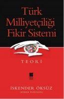 Türk Milliyetciligi Fikir Sistemi