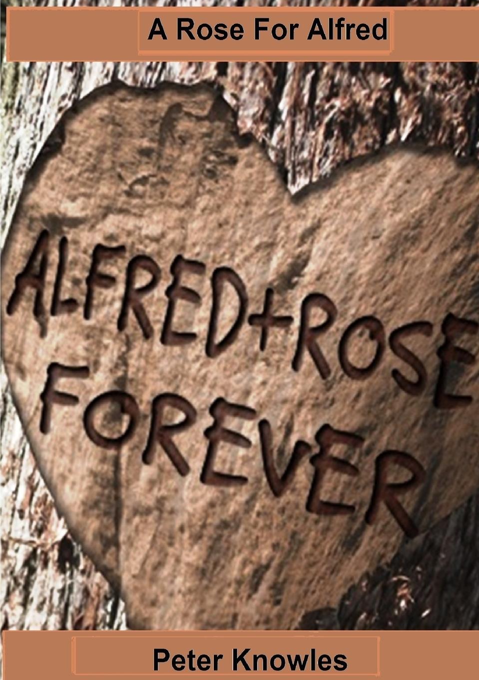 A Rose For Alfred