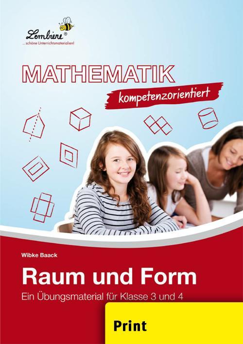 Mathematik kompetenzorientiert - Raum und Form (PR). Grundschule. Mathematik. Klasse 3-4