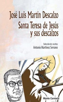 Santa Teresa de Jesús y sus descalzos