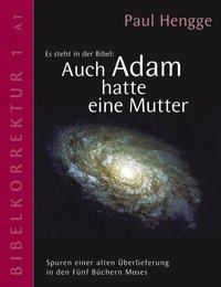 Auch Adam hatte eine Mutter