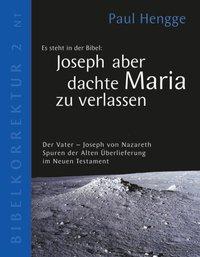 Joseph aber dachte Maria zu verlassen