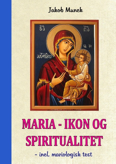 Maria ¿ Ikon og Spiritualitet