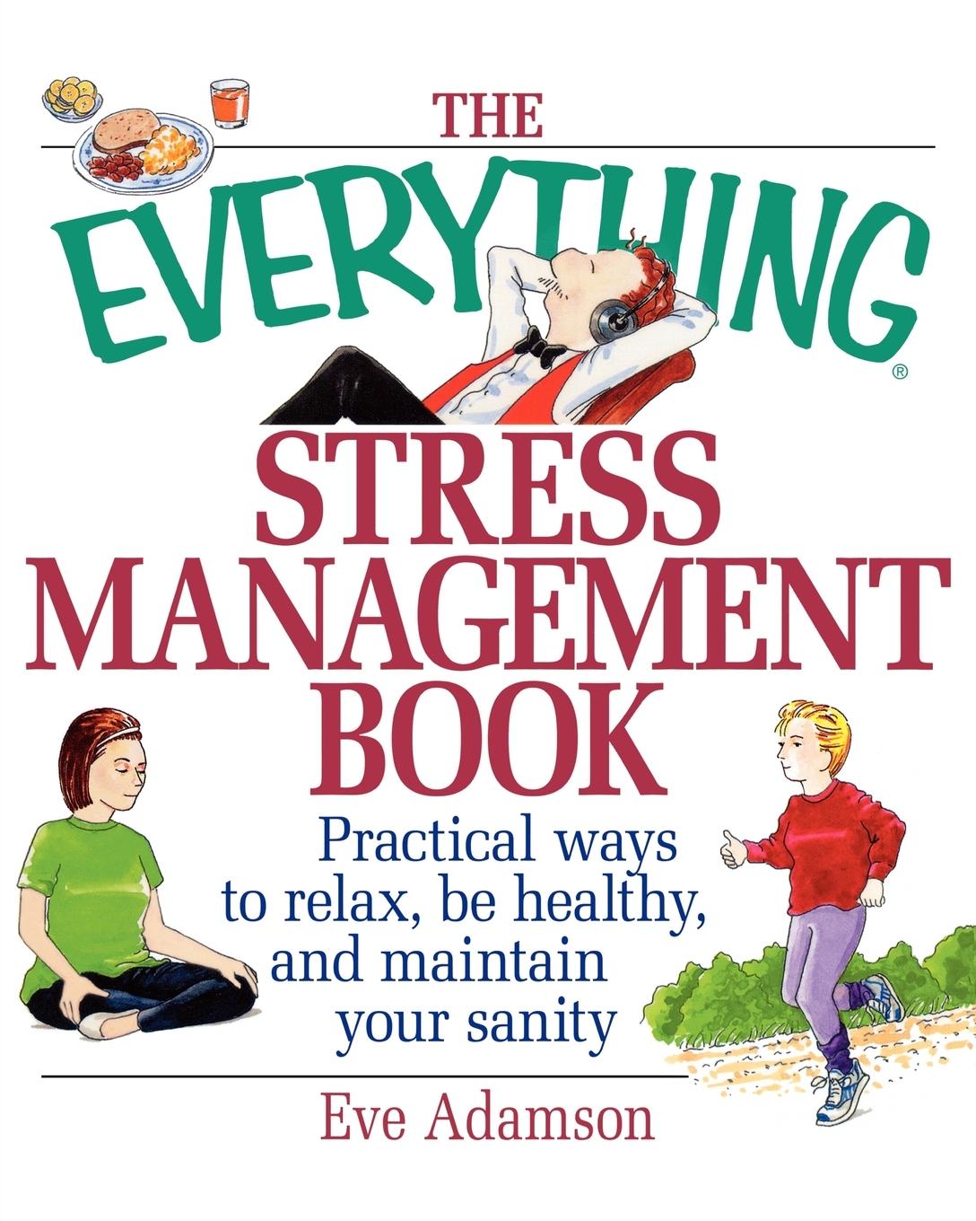 The Everything Stress Management Book