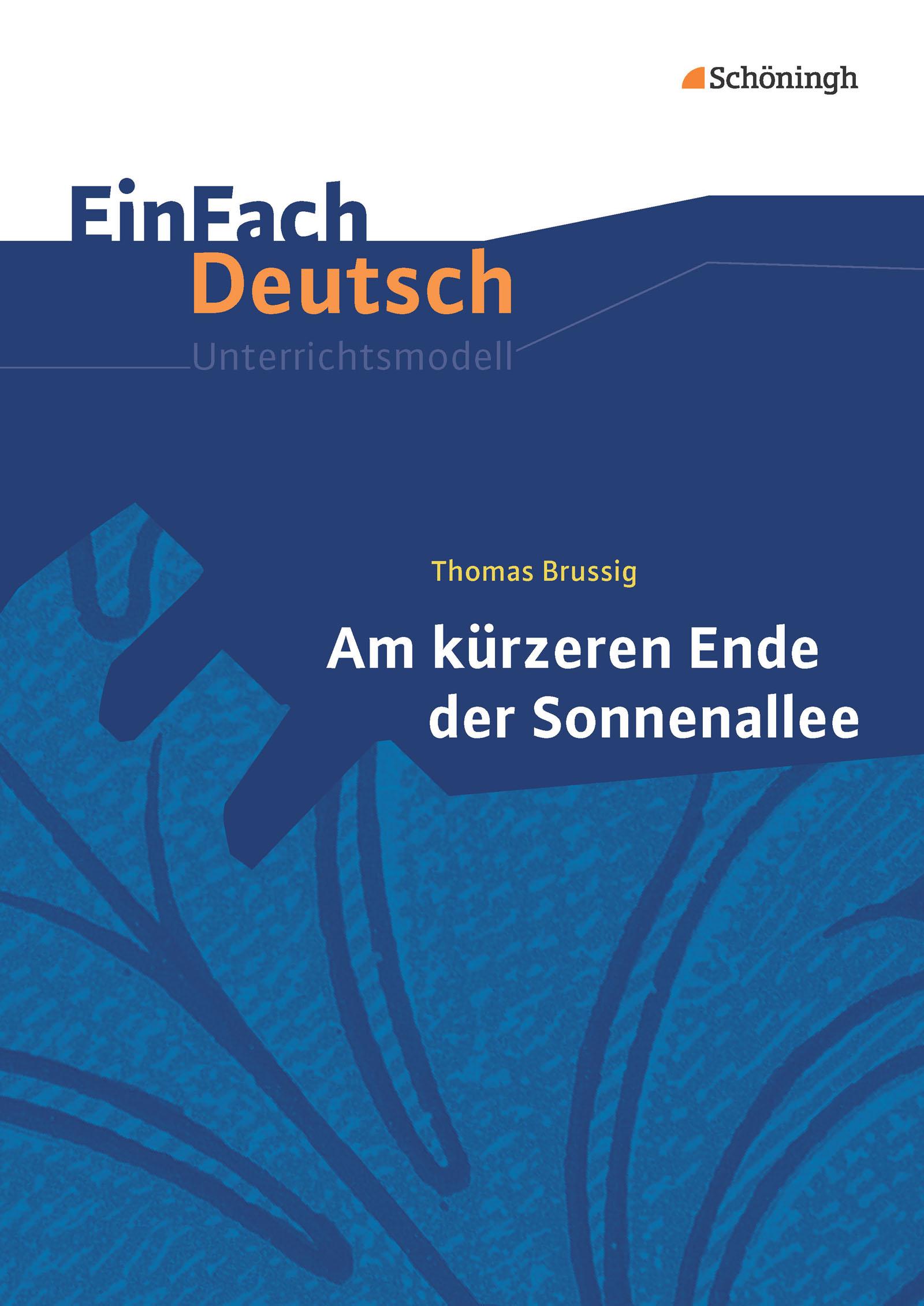 Am kürzeren Ende der Sonnenallee. EinFach Deutsch Unterrichtsmodelle