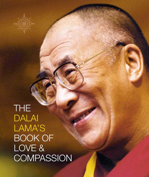 The Dalai Lama's Book of Love and Compassion