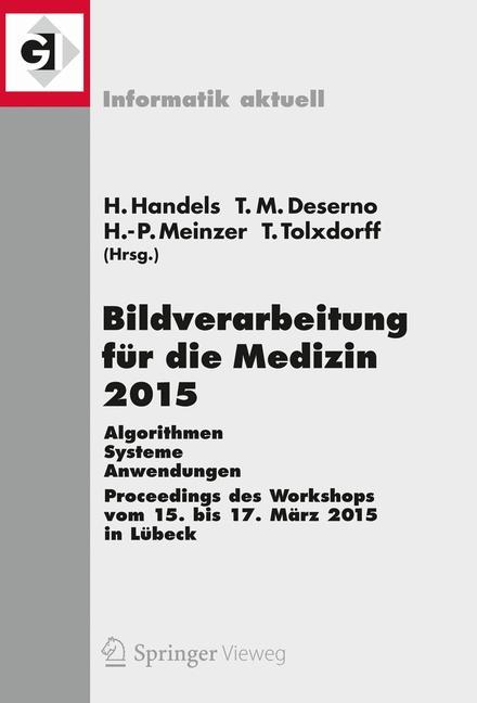 Bildverarbeitung für die Medizin 2015