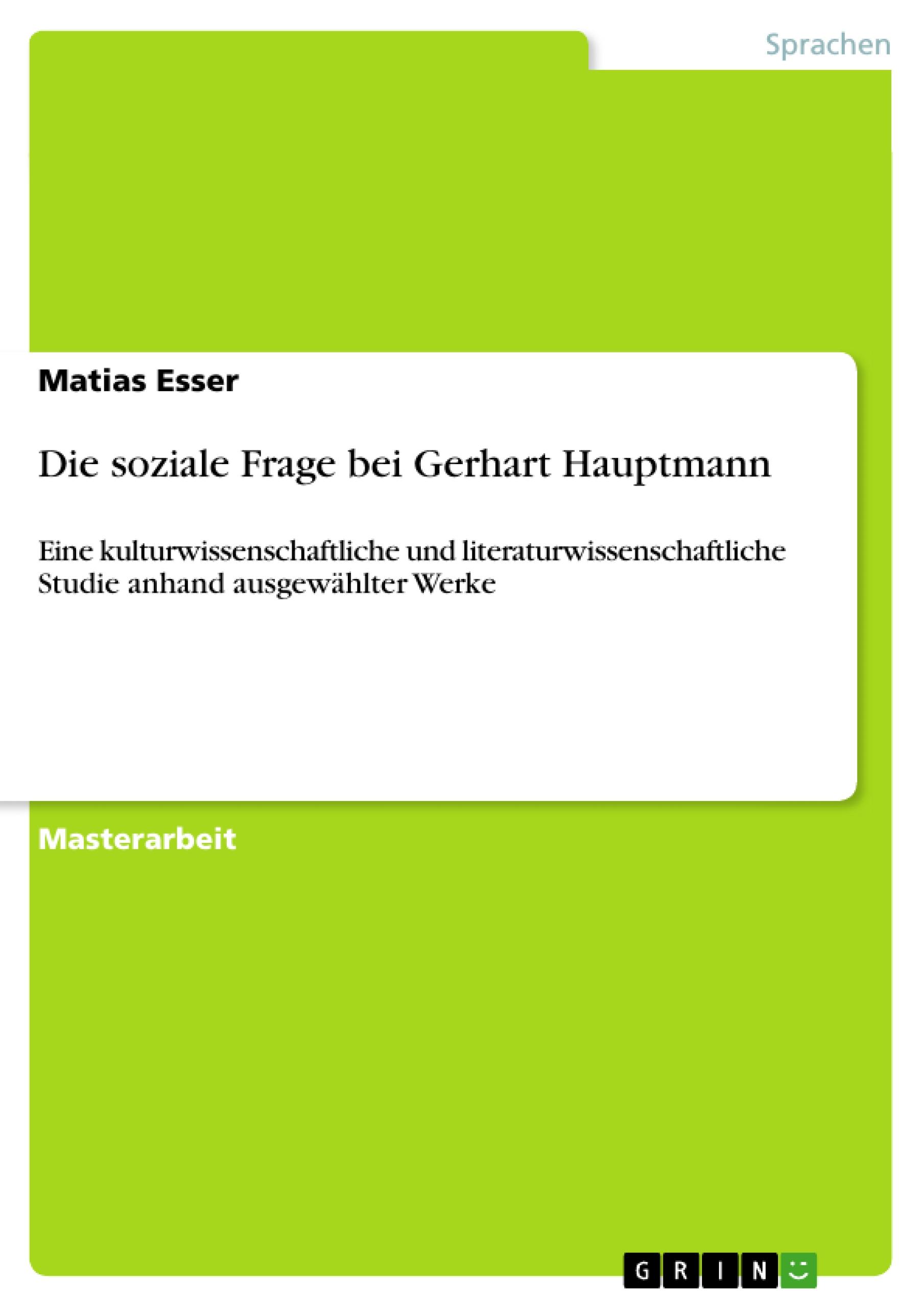 Die soziale Frage bei Gerhart Hauptmann