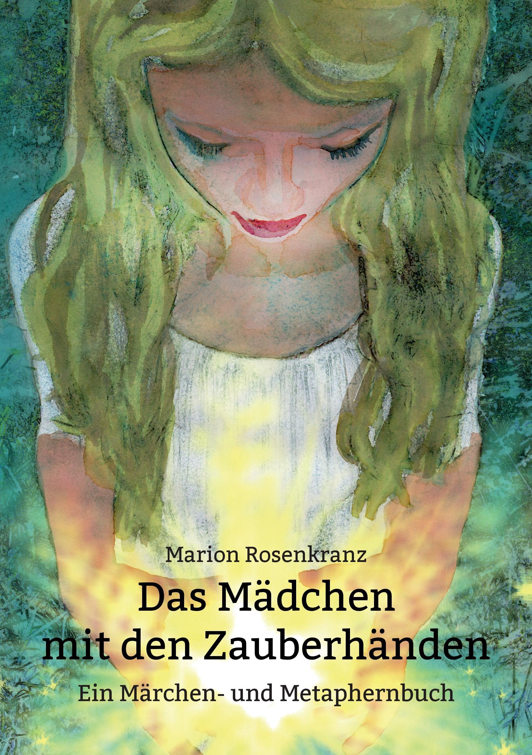 Das Mädchen mit den Zauberhänden