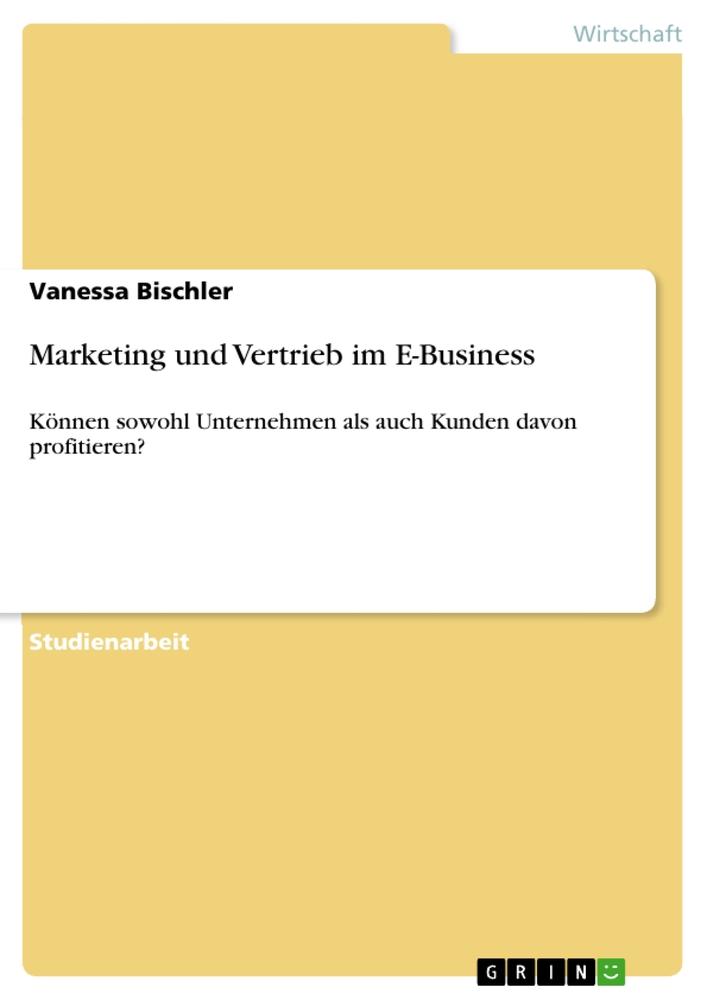 Marketing und Vertrieb im E-Business