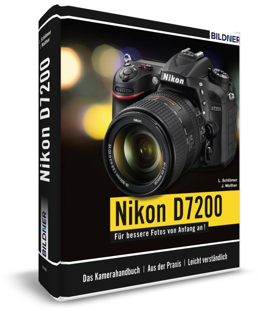 Nikon D7200 - Für bessere Fotos von Anfang an!