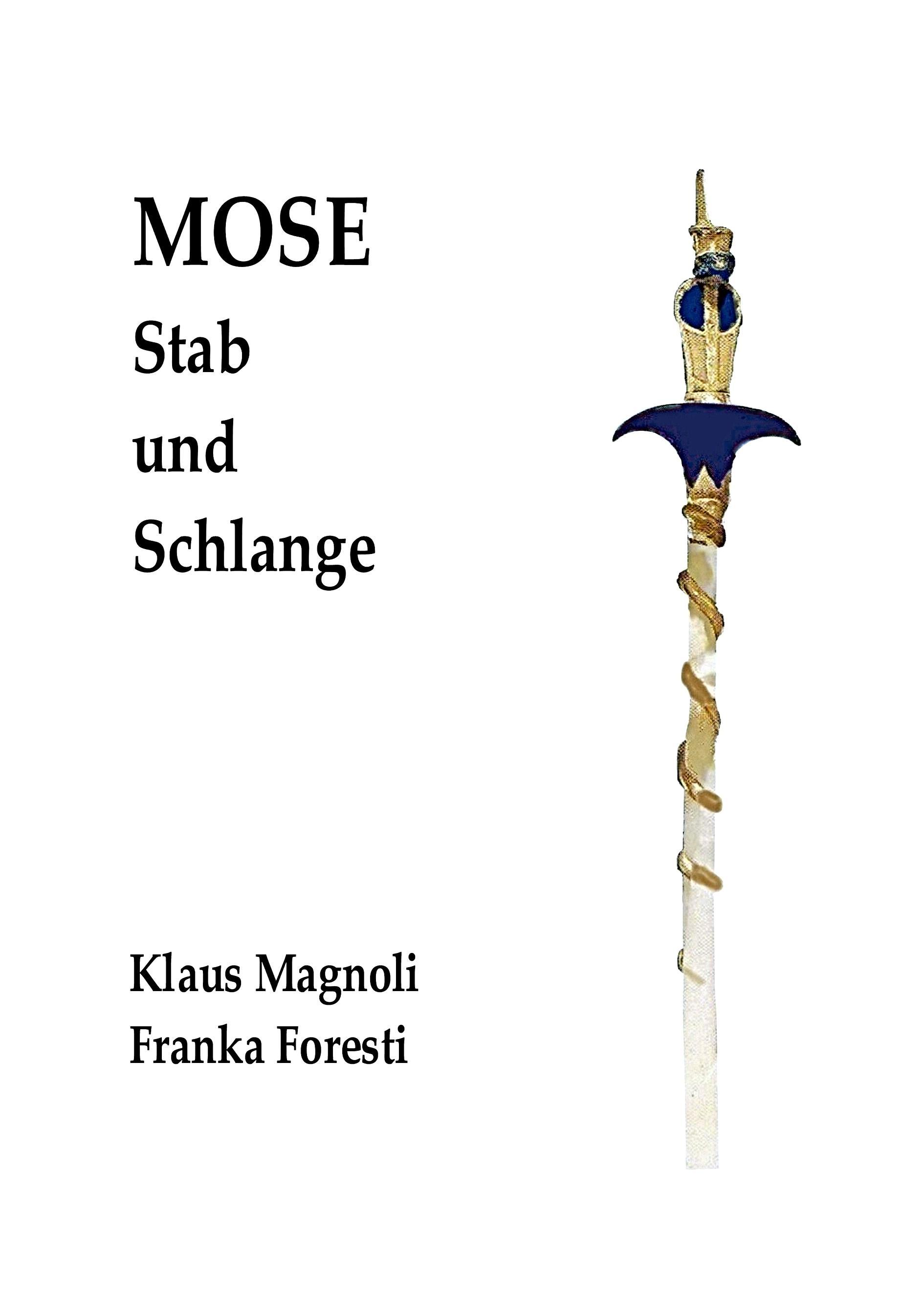 Mose - Stab und Schlange