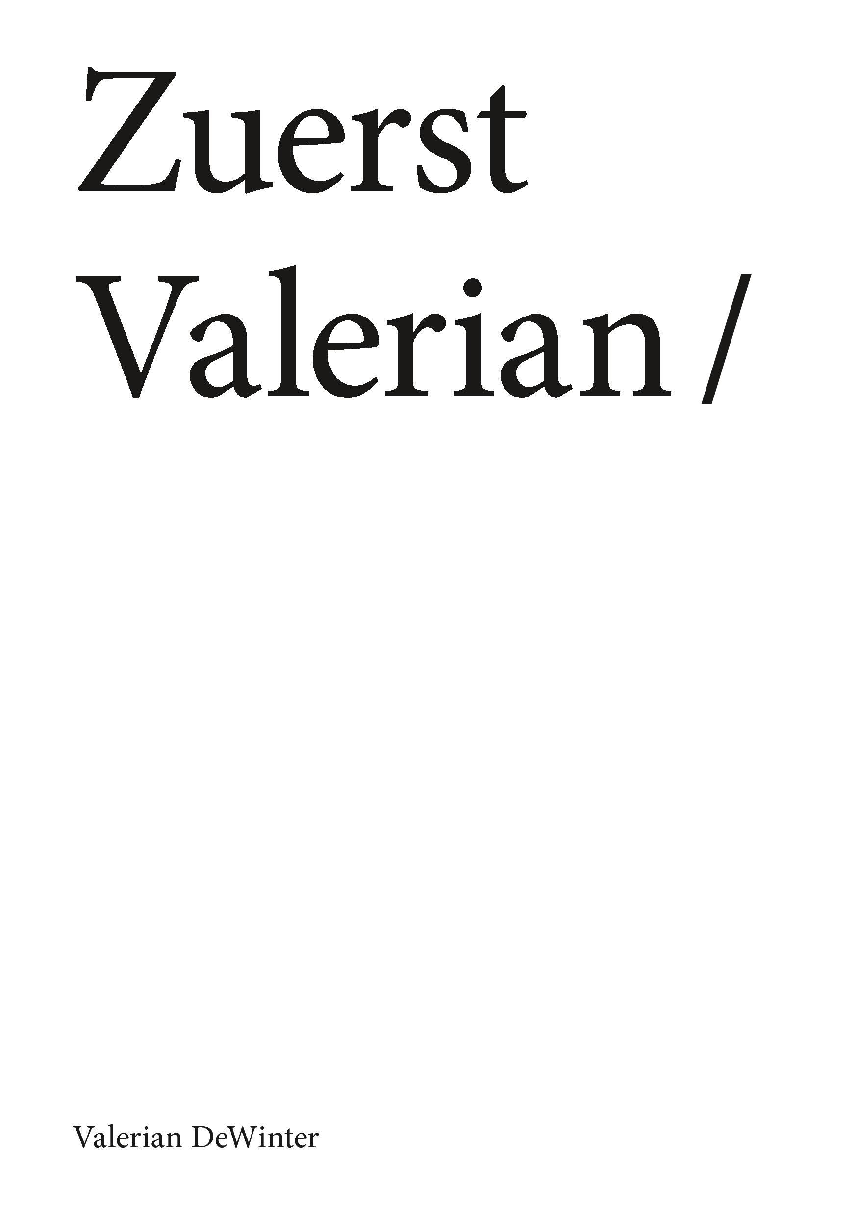 Zuerst Valerian