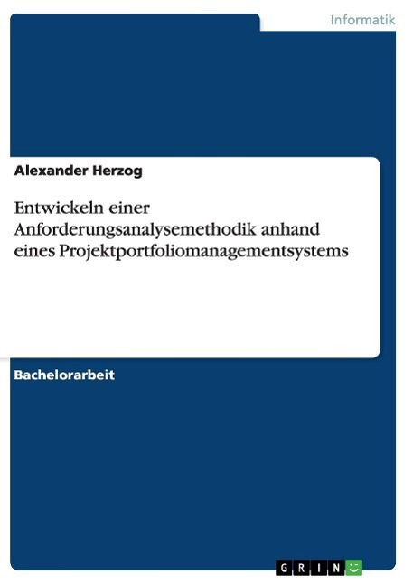 Entwickeln einer Anforderungsanalysemethodik anhand eines Projektportfoliomanagementsystems