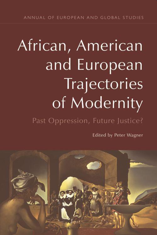 African, American and European Trajectories of Modernity