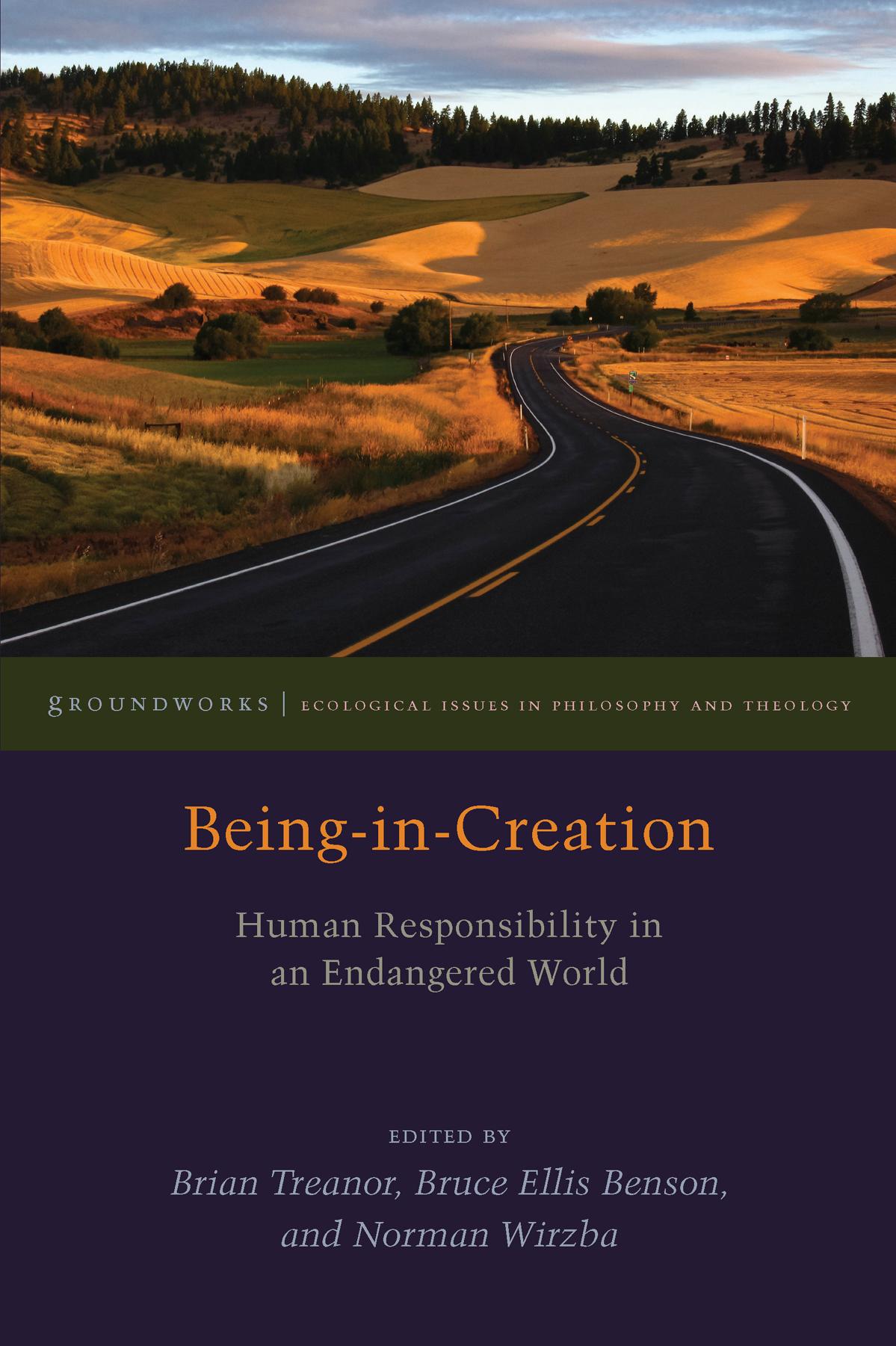 Being-In-Creation: Human Responsibility in an Endangered World