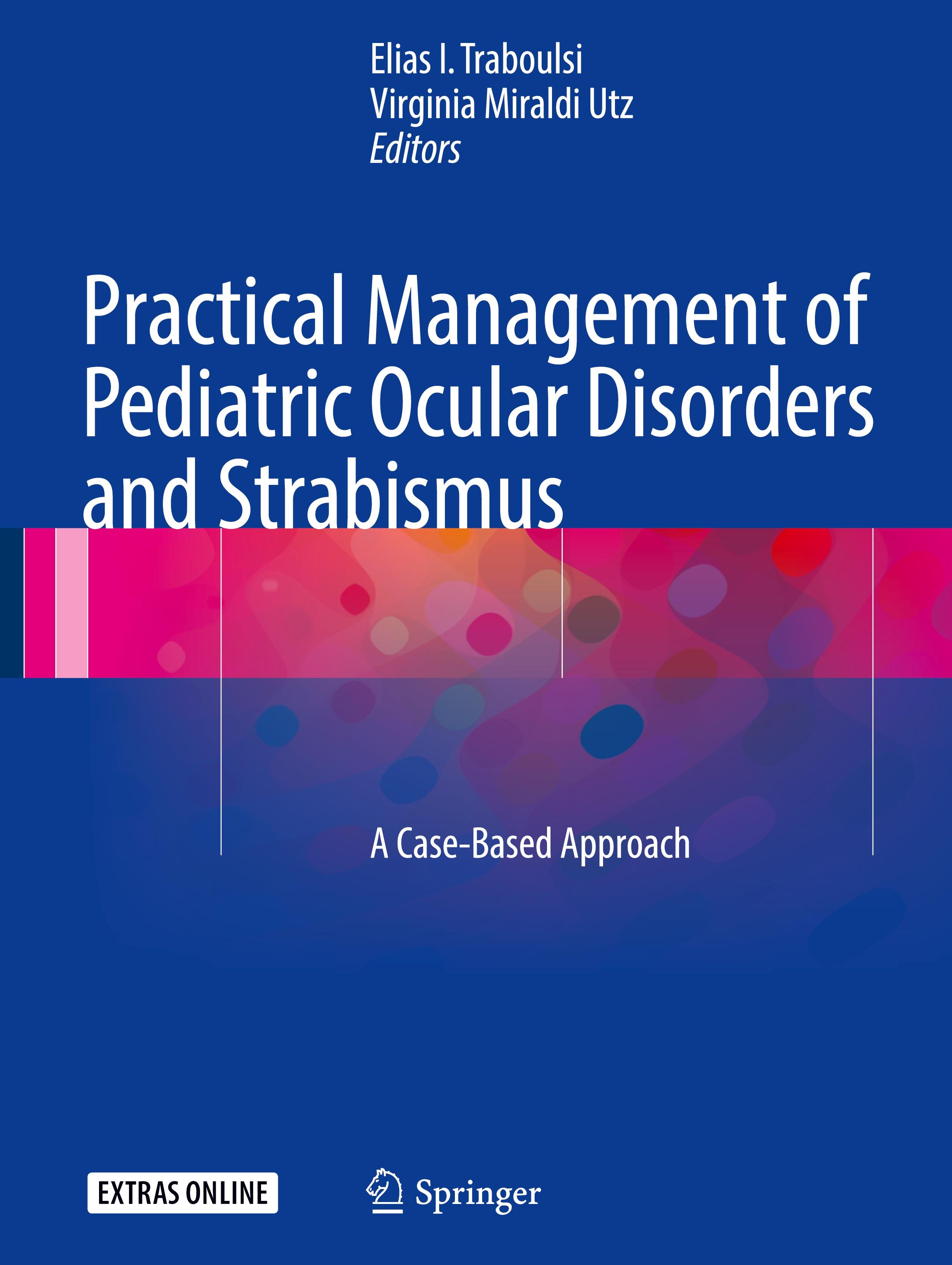 Practical Management of Pediatric Ocular Disorders and Strabismus