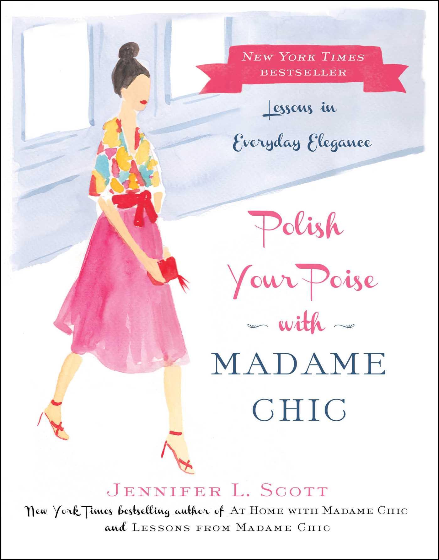 Polish Your Poise with Madame Chic