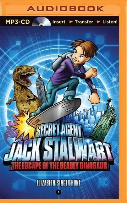 Secret Agent Jack Stalwart: Book 1: The Escape of the Deadly Dinosaur: USA