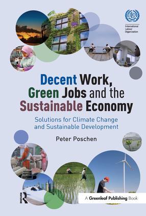 Decent Work, Green Jobs and the Sustainable Economy