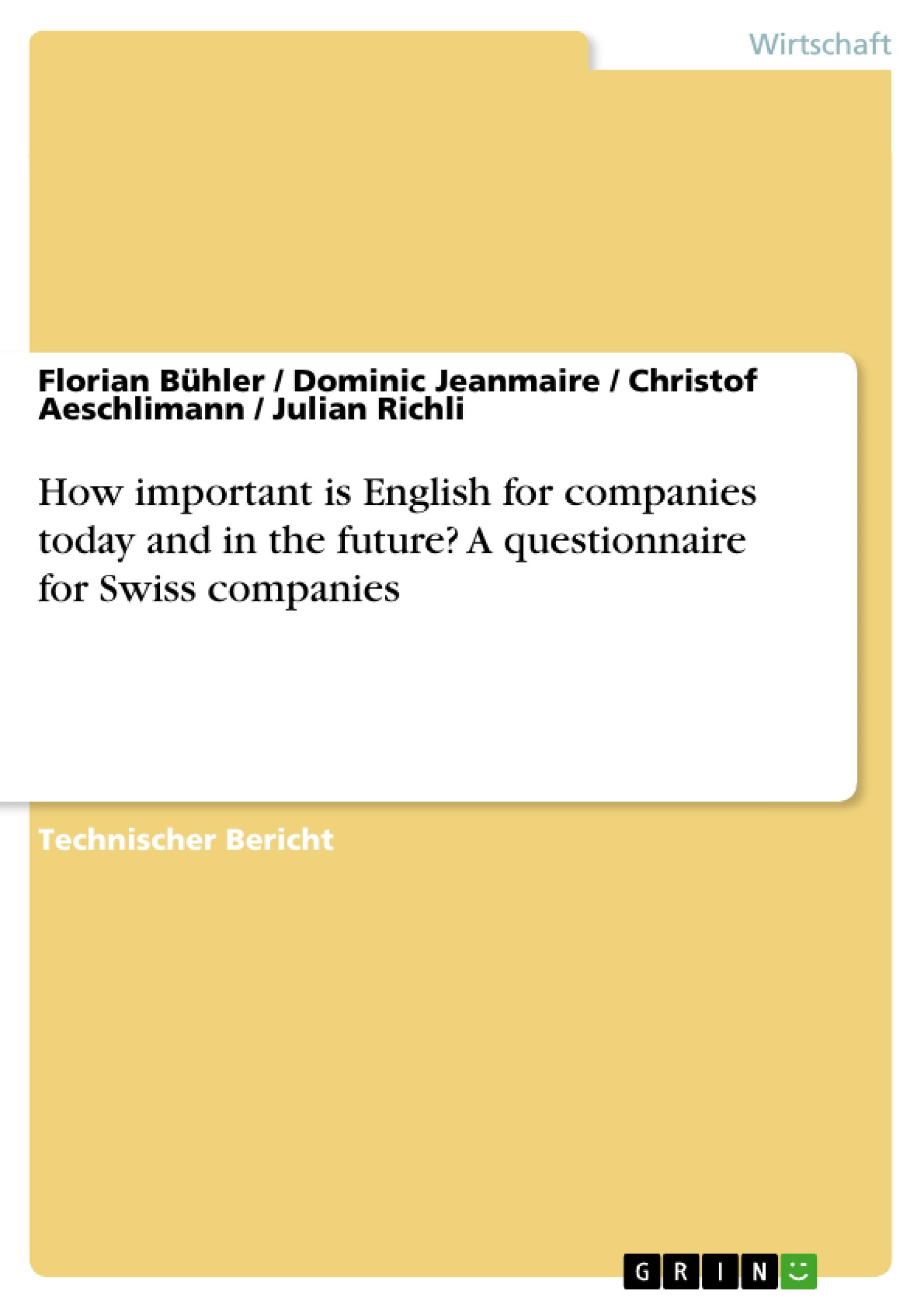 How important is English for companies today and in the future? A questionnaire for Swiss companies