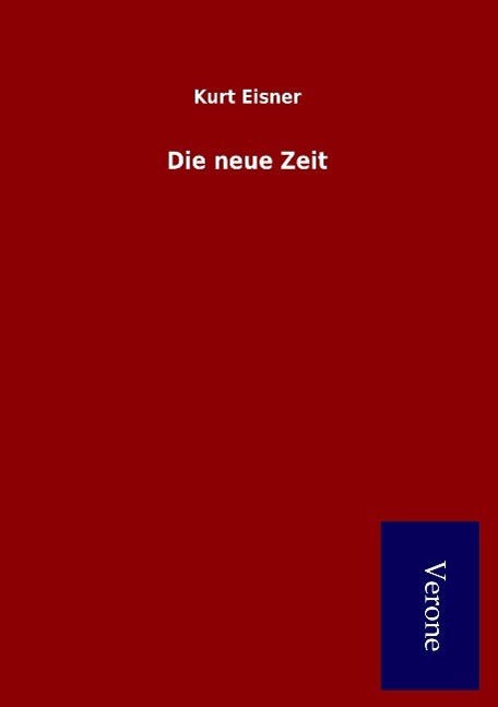 Die neue Zeit