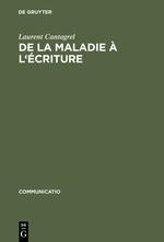 De la maladie à l'écriture