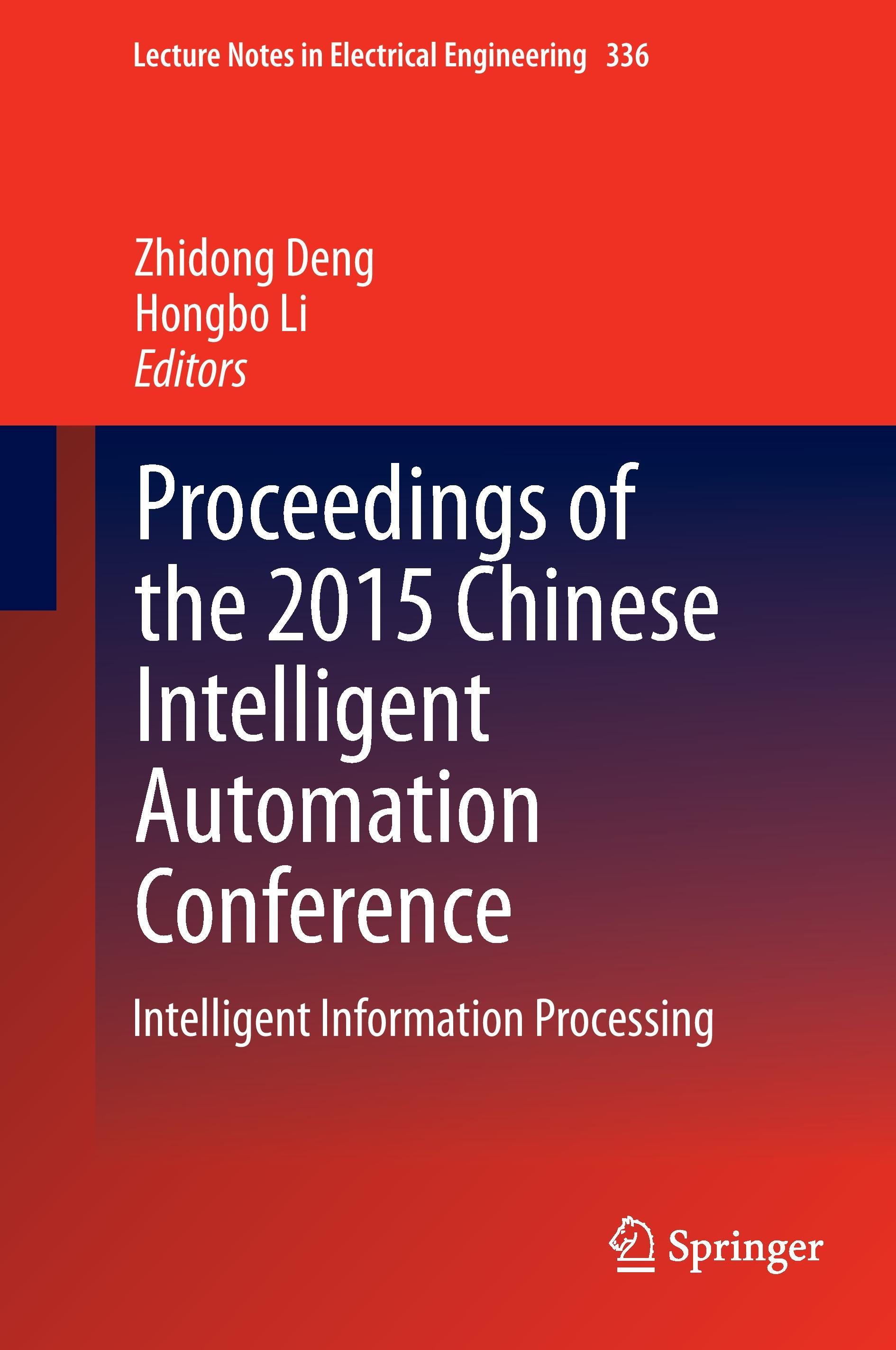 Proceedings of the 2015 Chinese Intelligent Automation Conference