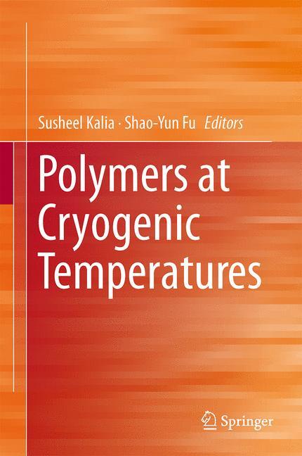 Polymers at Cryogenic Temperatures