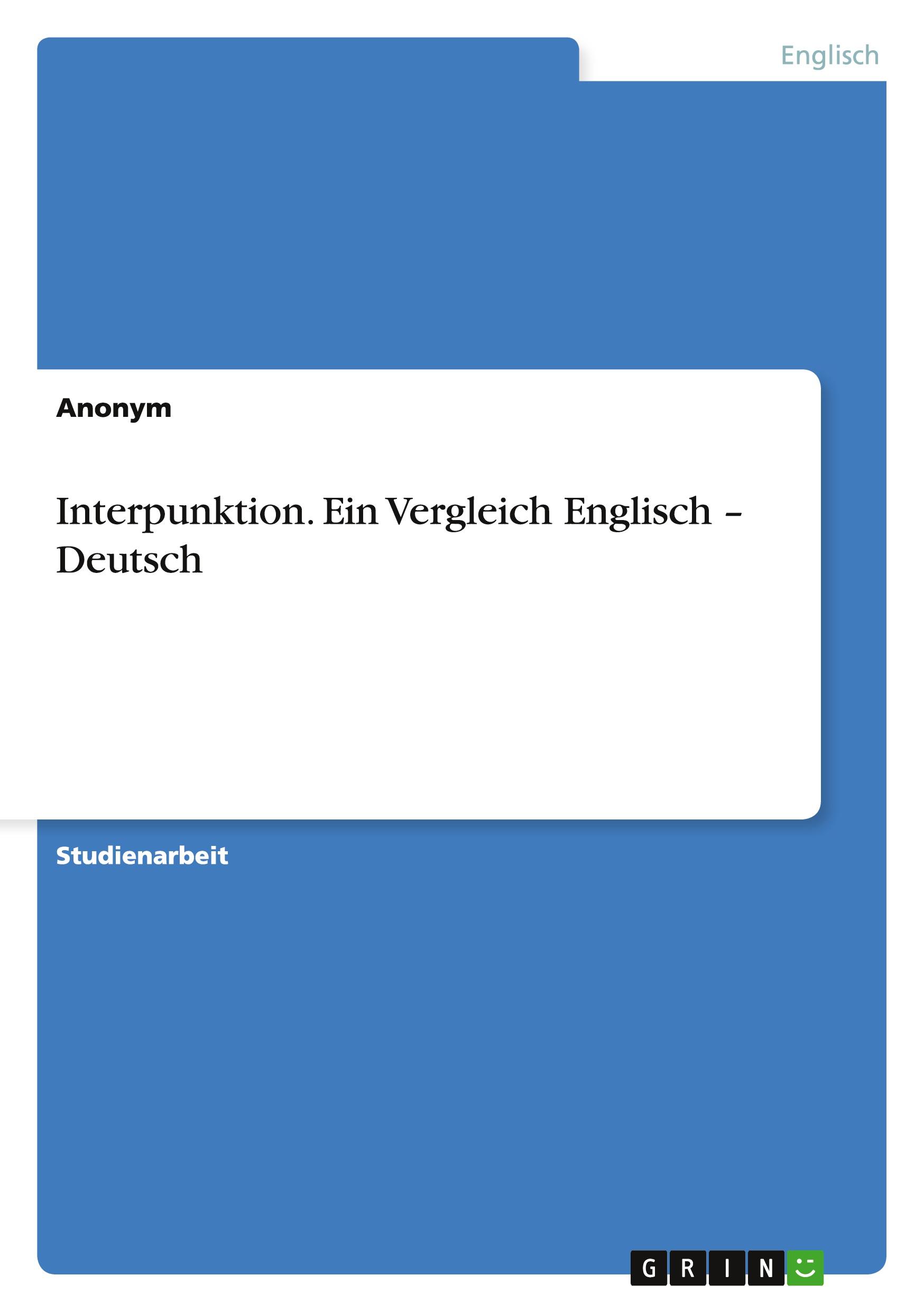 Interpunktion. Ein Vergleich Englisch ¿ Deutsch