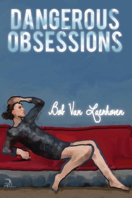 Dangerous Obsessions