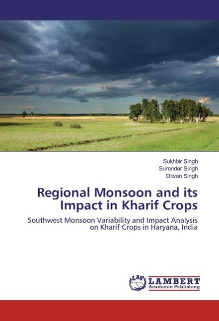 Regional Monsoon and its Impact in Kharif Crops