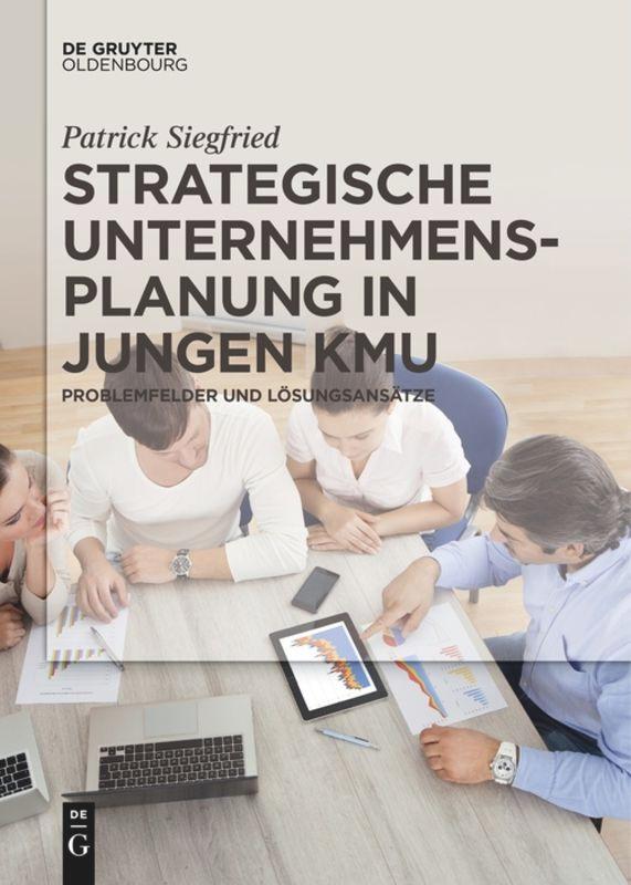 Strategische Unternehmensplanung in jungen KMU