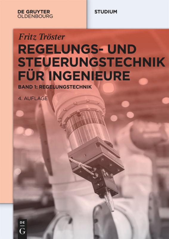 Regelungs- und Steuerungstechnik für Ingenieure