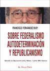 Sobre federalismo, autodeterminación y republicanismo