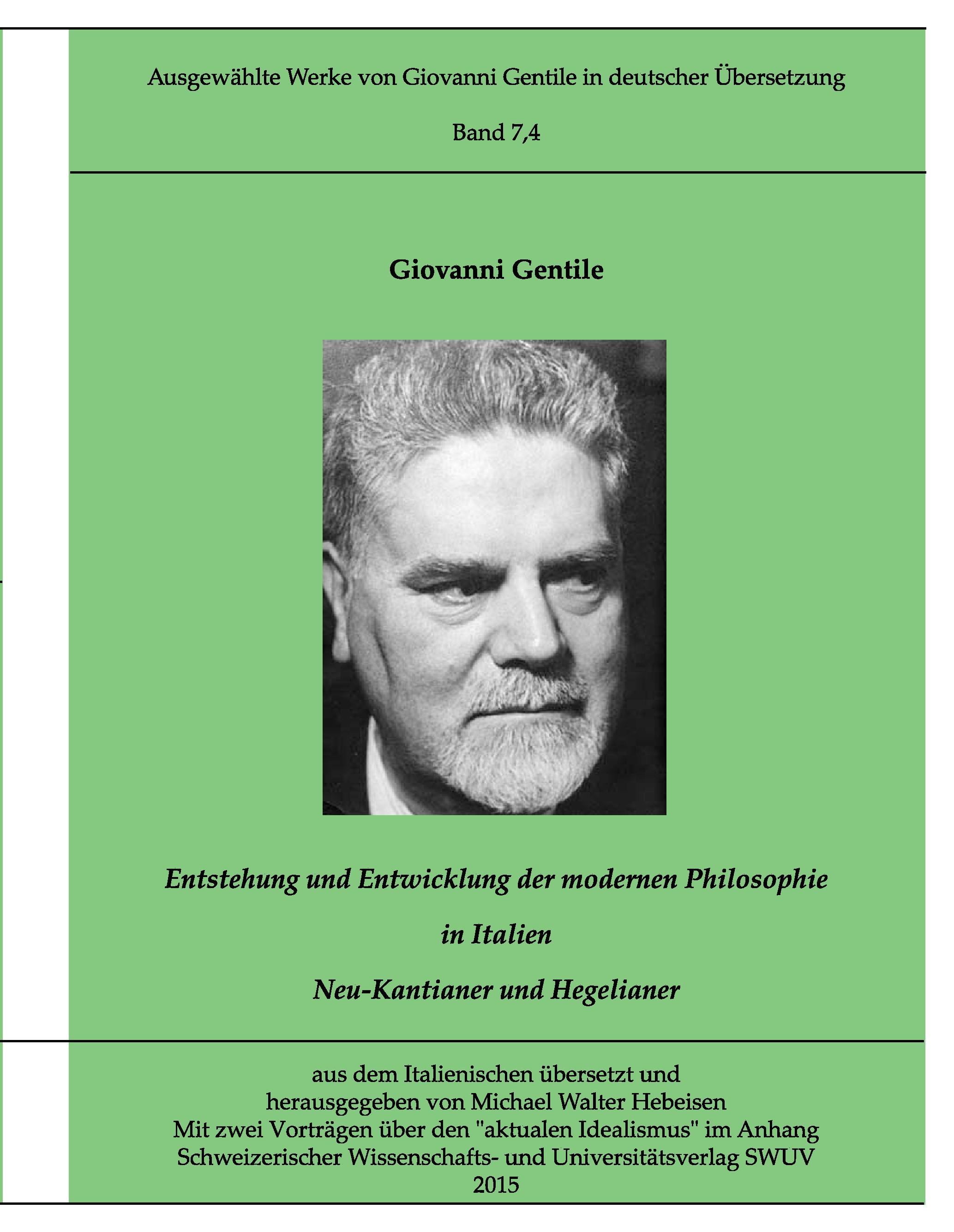 Gentile-Edition Bd. 7,4: Entstehung und Entwicklung der modernen Philosophie in Italien (II)