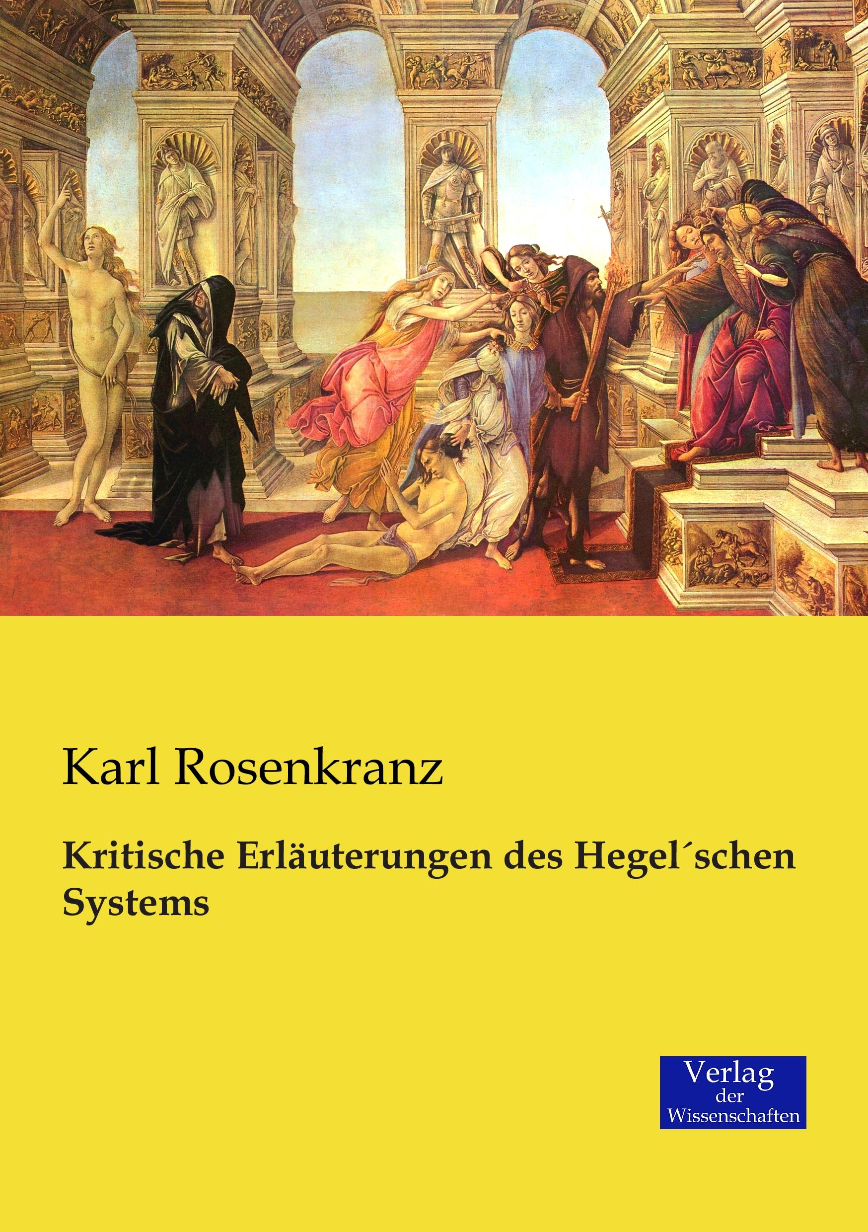 Kritische Erläuterungen des HegelÂ´schen Systems