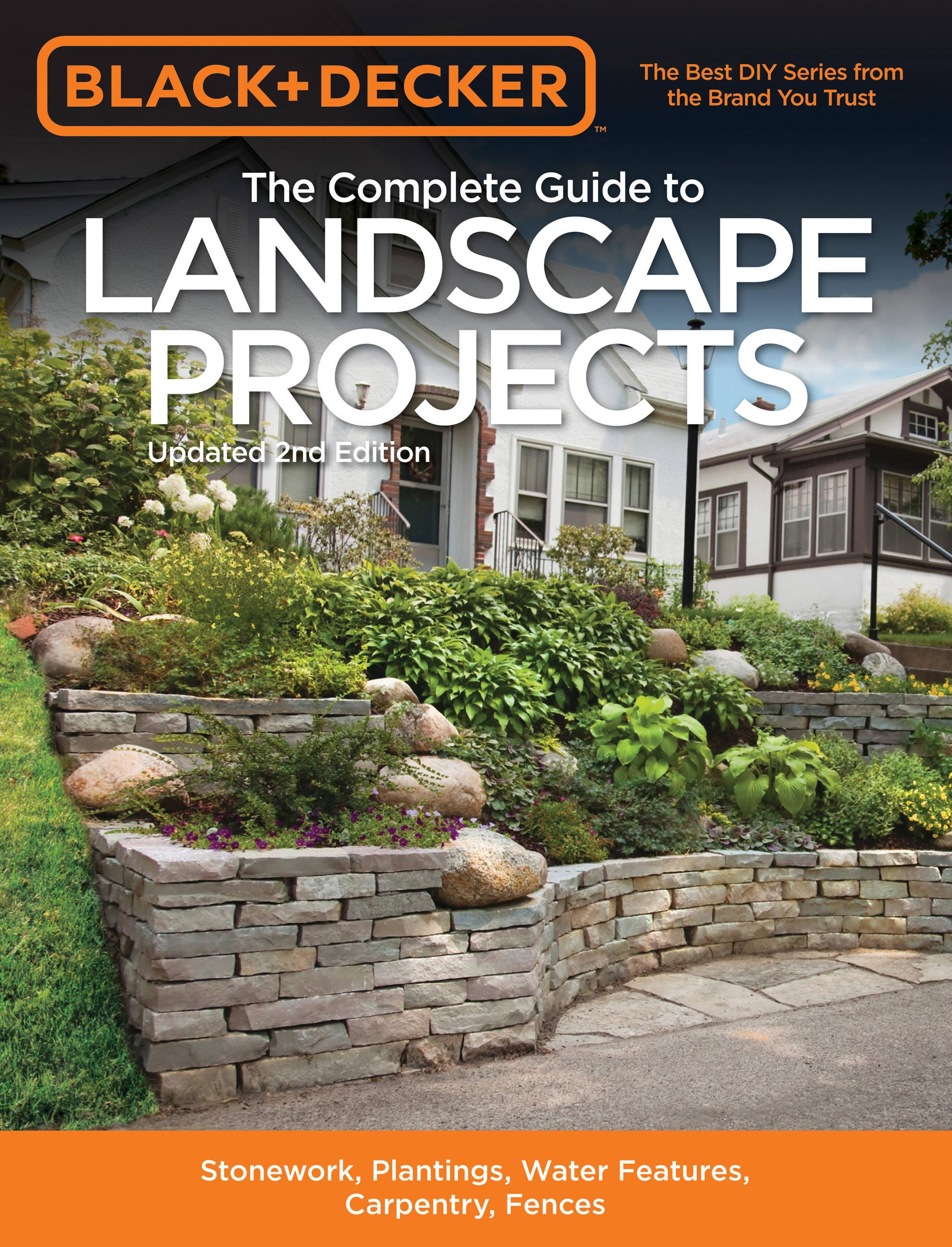 Black & Decker the Complete Guide to Landscape Projects, 2nd Edition