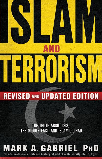 Islam and Terrorism: The Truth About ISIS, the Middle East and Islamic Jihad