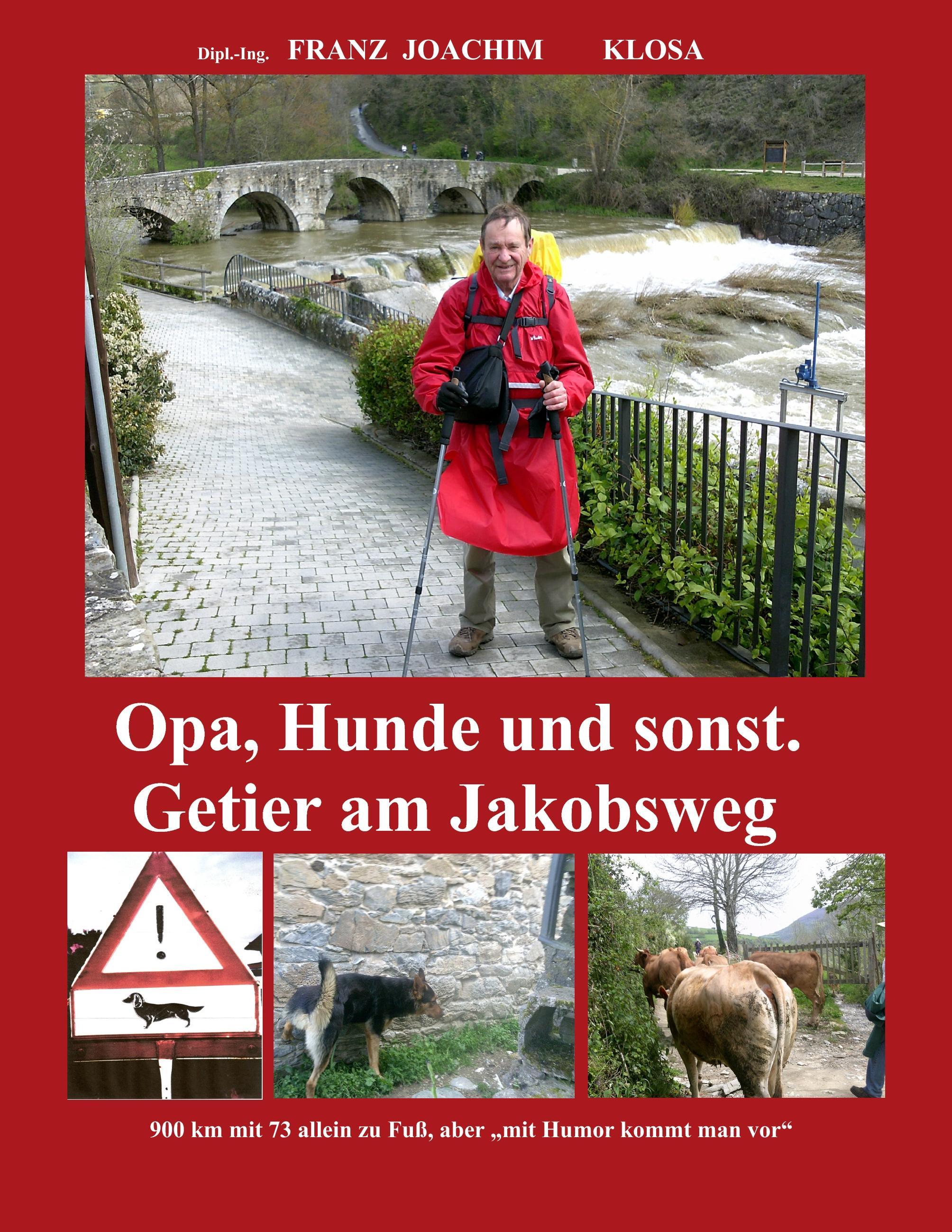 Opa, Hunde und sonst. Getier am Jakobsweg.