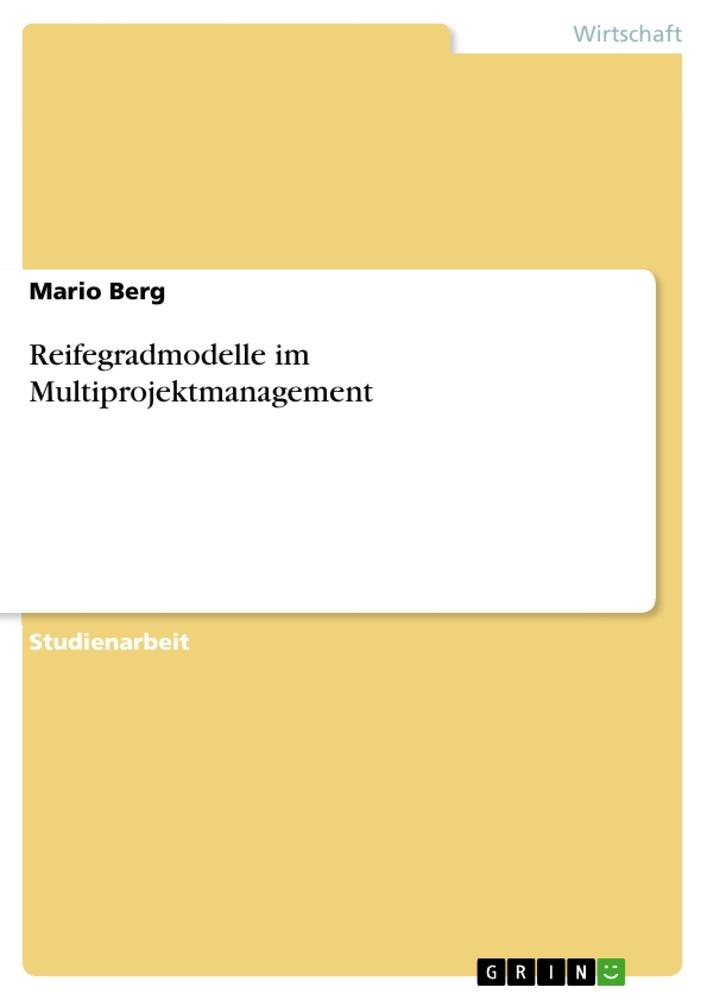 Reifegradmodelle im Multiprojektmanagement