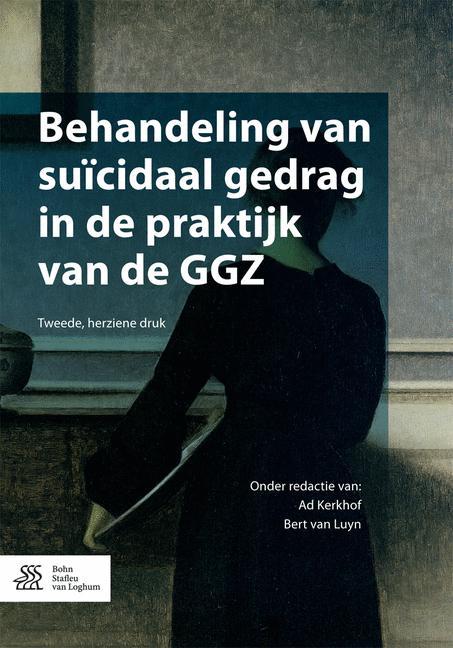 Behandeling Van Suïcidaal Gedrag in de Praktijk Van de Ggz