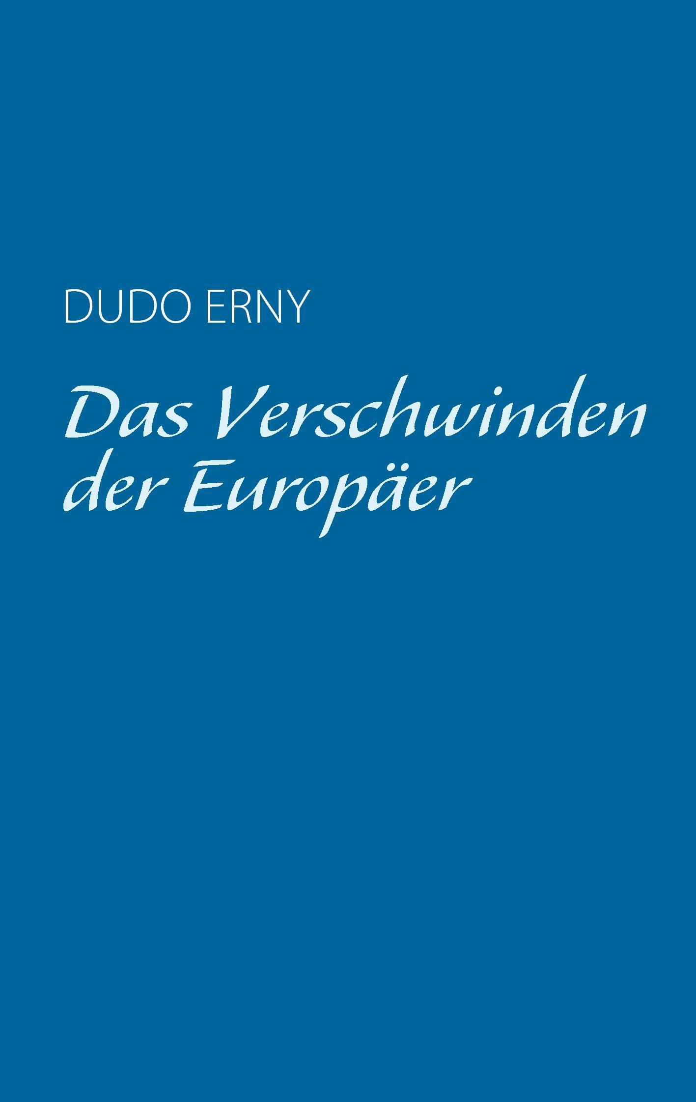 Das Verschwinden der Europäer