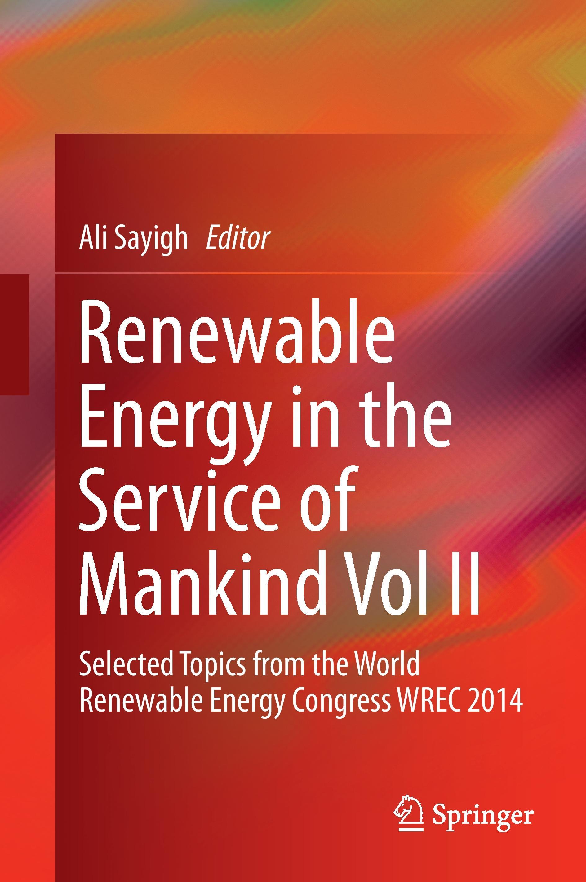 Renewable Energy in the Service of Mankind Vol II