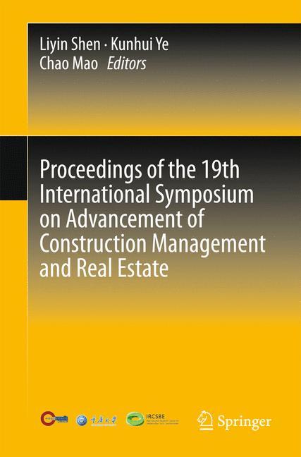 Proceedings of the 19th International Symposium on Advancement of Construction Management and Real Estate