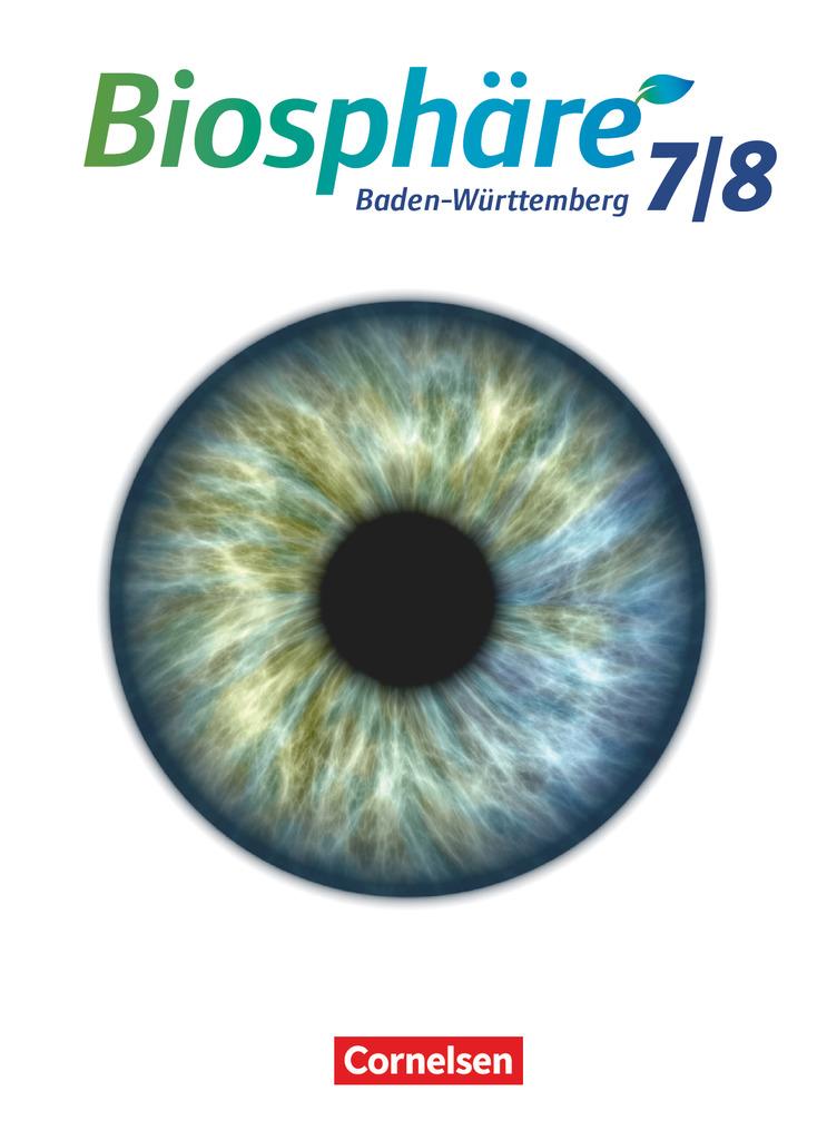 Biosphäre Sekundarstufe I. 7./8. Schuljahr. Schülerbuch Baden-Württemberg